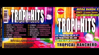 TropiHits  Tropical Ranchero [upl. by Asirrac]