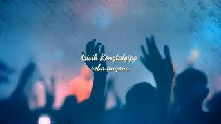 Garo Worship song Gisik rongtalbegipa reba Angona [upl. by Yeuh647]