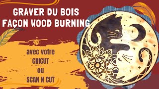 COMMENT GRAVER DU BOIS AVEC LA METHODE DU WOODBURNING ET UNE MACHINE DE DÉCOUPE [upl. by Lleze]