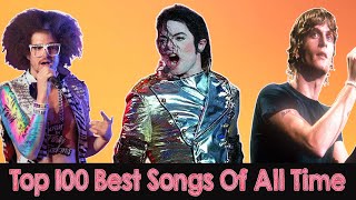 Top 100 Songs Of All Time  The Best Songs Ever [upl. by Tillo450]