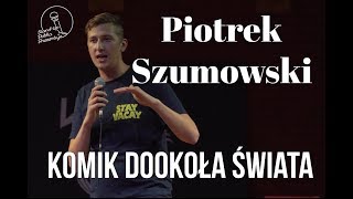 Piotrek Szumowski  Komik Dookoła Świata  Standup Polska [upl. by Arres792]