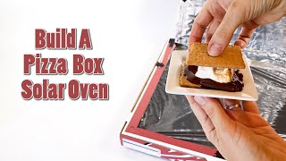 Build A Pizza Box Solar Oven  STEM Activity [upl. by Hbahsur]