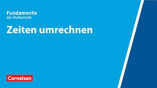 Zeiten umrechnen  Fundamente der Mathematik  Erklärvideo [upl. by Yenitsed]