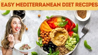 Easy Mediterranean Diet Recipes For Beginners 2024 Step By Step [upl. by Terrag66]