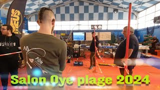 Salon OyePlage 2024 [upl. by Suolhcin78]