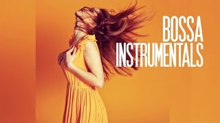 Best Bossa Nova Jazz Instrumentals  4 Hours non stop music 2023 [upl. by Gabe602]