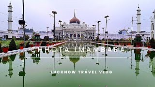 CHHOTA IMAMBARA LUCKNOW  CHHOTA IMAMBARGHA  LUCKNOW TRAVEL VLOG [upl. by Alur]