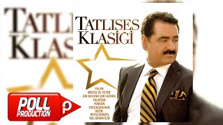 İbrahim Tatlıses  Tatlıses Klasiği Full Albüm Dinle  Official Audio [upl. by Eelyr]