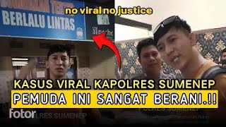 Kasus Di Polres Sumenep sedang viral Pemuda ini langsung datang polisi part 2 [upl. by Niltiac]