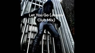 Let You Go  Clara La San Jersey Club Mix [upl. by Dorolice]