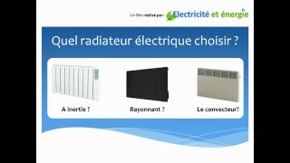 Quel radiateur électrique choisir [upl. by Whitelaw]