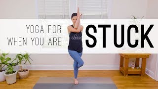 Yoga For When You Are Stuck  15Minute Yoga Practice [upl. by Elauqsap]