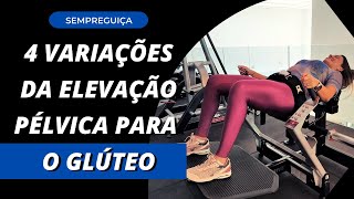 4 variações da elevação pélvica para aumentar o glúteo [upl. by Ennairrek946]