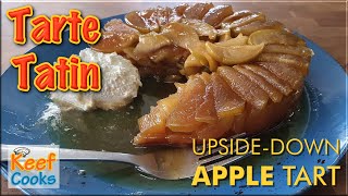 Tarte Tatin  A Delicious Upsidedown Apple Tart [upl. by Amelie]