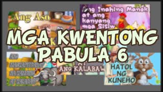 Mga Kwentong Pabula 6 [upl. by Mendes138]