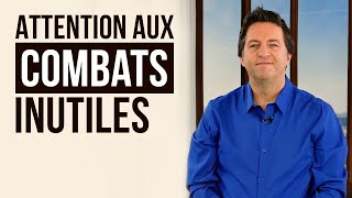 ATTENTION AUX COMBATS INUTILES  Luc Dumont [upl. by Callum]