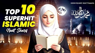 2024 New Naat Sharif  Top 10 Naat  Best Urdu Naat Sharif  Best Islamic Naat Sharif  naatsharif [upl. by Studdard769]