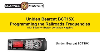 Uniden Bearcat BCT15X  Programming the Railroads Frequencies [upl. by Eihcir128]