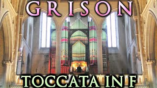 GRISON  TOCCATA IN F  ORGAN  JONATHAN SCOTT [upl. by Kcirret608]