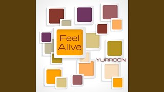 Feel Alive [upl. by Dagney251]