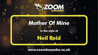 Neil Reid  Mother Of Mine  Karaoke Version from Zoom Karaoke [upl. by Sivad194]