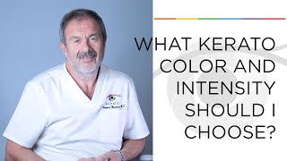 What KERATO color and intensity should I choose [upl. by Waterer]