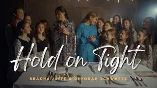 Hold On Tight l Devorah Schwartz amp Bracha Jaffe l For Women and Girls only [upl. by Anam323]