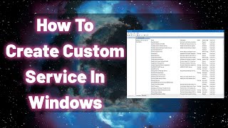 How To Create A Custom Windows Service With NSSM [upl. by Antonin63]