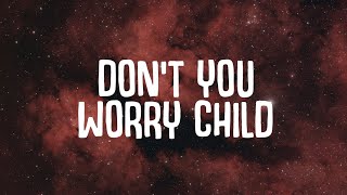 Alex Parker  Dont You Worry Child Lyrics [upl. by Euridice]