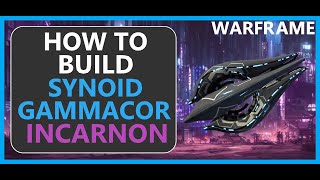 Synoid Gammacor Incarnon  How to Build amp Gameplay  Warframe  2024 [upl. by Moishe533]