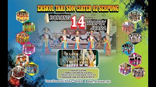 14 TARI KREASI DAERAH NUSANTARAEKSKUL TARI SDN CIATER 02 BORONG 14 TROPHY JUARA [upl. by Patrizio]