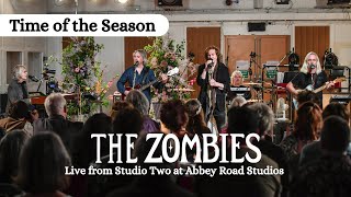 The Zombies  Time of the Season Live from Studio 2 at Abbey Road Studios [upl. by Vergne355]