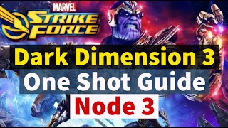 Dark Dimension 3 Node 3  One Shot Guide  DD3 Playthrough  Marvel Strike Force  Free to Play [upl. by Nelrac]