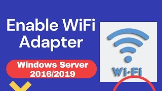 How To Enable WiFi Adapter Service On Windows Server 2016  2019 [upl. by Cece]