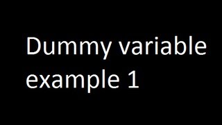 Dummy variable example 1 [upl. by Etteluap716]