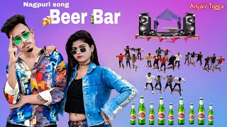 Beer Bar  New Nagpuri Sadri Dance Video 2021  Santosh Daswali  Anjali Tigga  Ashish Bharti [upl. by Helsa531]