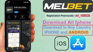 How To Download Melbet App In iPhone iOS and Android Install Melbet App On iPhone In Any Country [upl. by Aholla]