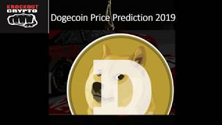 Dogecoin Price Prediction 2019 [upl. by Frohman]