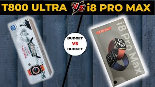 T800 Ultra VS i8 ProMax  Series 8 Ultra VS Series 8  Best Budget Clone Smartwatch [upl. by Cyndy]