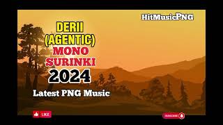 DERII AGENTIC  MONO SURINKI  LATEST PNG MUSIC 2024 [upl. by Roban]