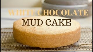 How To Make White Chocolate Mud Cake Best Recipe [upl. by Alger316]