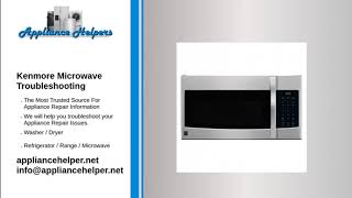 Kenmore Microwave Troubleshooting [upl. by Ahmed653]