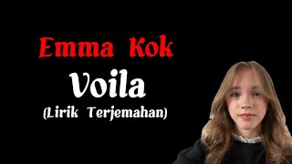 Voila  Emma Kok Lirik Terjemahan [upl. by Debera955]