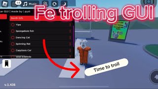 FE  Trolling GUI script  Roblox [upl. by Dulciana337]