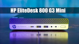 HP EliteDesk 800 G3 Mini Project TinyMiniMicro Review [upl. by Schertz]