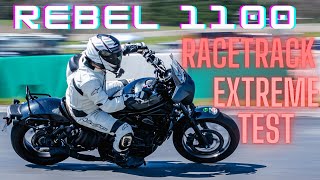 Rebel 1100 Racetrack EXTREME Test [upl. by Asli784]