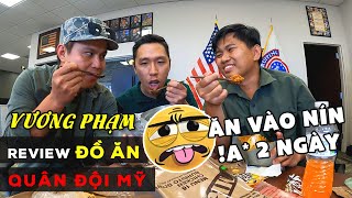 Vương Pham Review Đồ Ăn Quân Đội Mỹ  Ăn Vào Là Tịt Luôn 2 Ngày [upl. by Lancelle662]