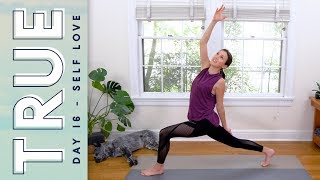 TRUE  Day 16  SELF LOVE  Yoga With Adriene [upl. by Iliram]