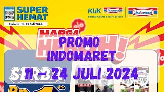 Promo Katalog Indomaret Terbaru 11 24 Juli 2024  Katalog dua mingguan Indomaret [upl. by Aiksas]