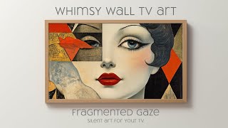 Fragmented Gaze Silent Art for Your TV  Abstract Beauty [upl. by Mohandas]